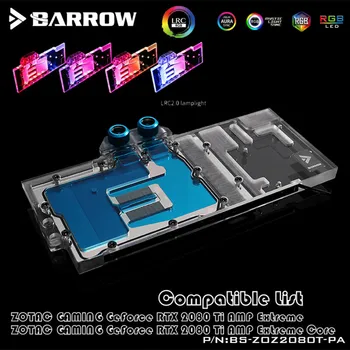Barrow BS-ZOZ2080T-PA ZOTAC RTX2080Ti AMP Extreme pilnībā segtu GPU Ūdens Bloka(Aurora)siltuma izlietne, sinhronās mātesplati 5v 3pin