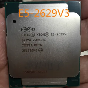 E5-2629. lpp V3 Oriģinālā Intel Xeon E5-2629V3 2.40 GHZ 8-Core 20MB SmartCache E5 2629V3 DDR4 2133MHz FCLGA2011-3 85.W Bezmaksas piegāde